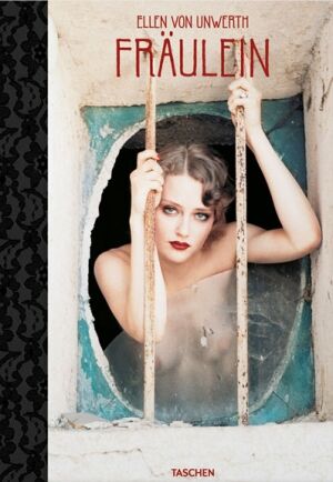 обложка книги Ellen von Unwerth, Fraulein - XL книга Ellen von Unwerth, Fraulein - XL, автор: Ingrid Sischy